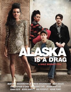 ალასკა   „დრეგია“ / Alaska Is a Drag