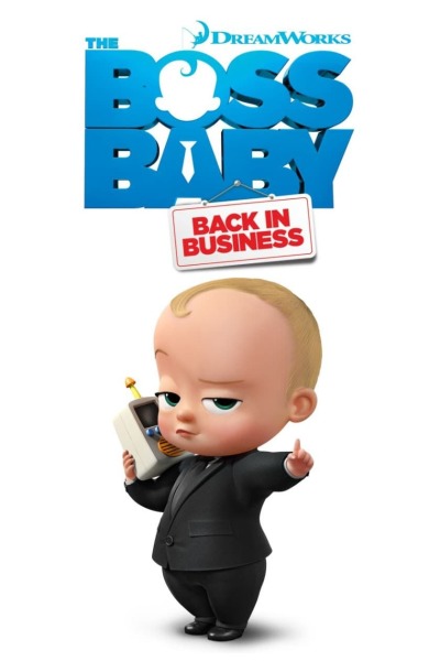 ბეიბი ბოსი: კვლავ სამსახურში / The Boss Baby: Back in Business